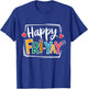 Happy Fri-Yay Friday Lovers Fun Teacher Life FriYay Weekend T-Shirt - T-Shirt | Royal
