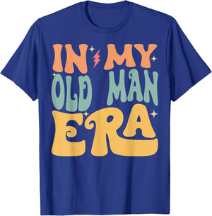 In My OLD MAN Era Groovy Funny Grandpa Father's Day T-Shirt - T-Shirt | Royal