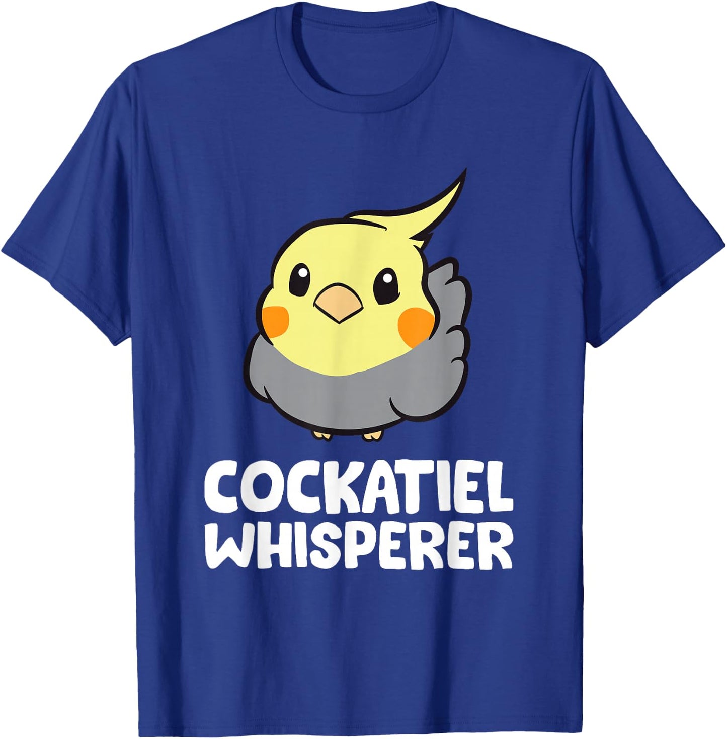 Cockatiel Whisperer Funny Cockatiel T-Shirt - T-Shirt | Royal