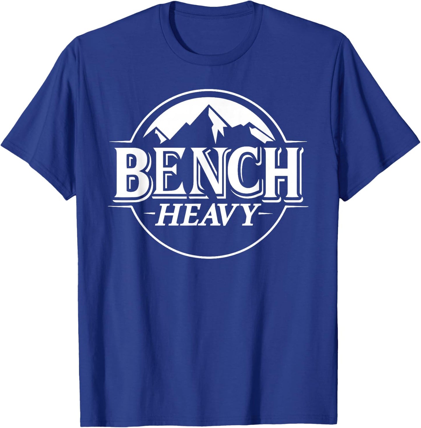 Bench Heavy Gym Item for Beer Lovers Men and Women Workout T-Shirt - T-Shirt | Royal