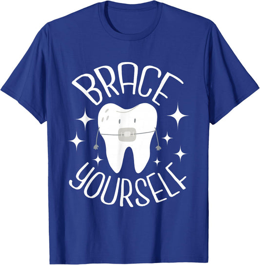Brace Yourself - Dental Orthodontist Orthodontic Hygienist T-Shirt - T-Shirt | Royal