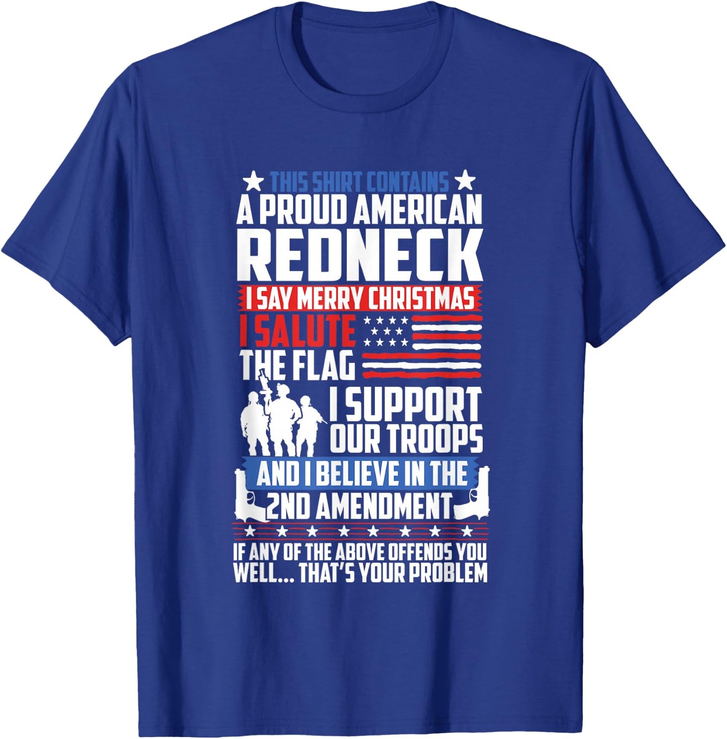 A Proud American Redneck Support Guns Troops Flag T Shirt T-Shirt - T-Shirt | Royal