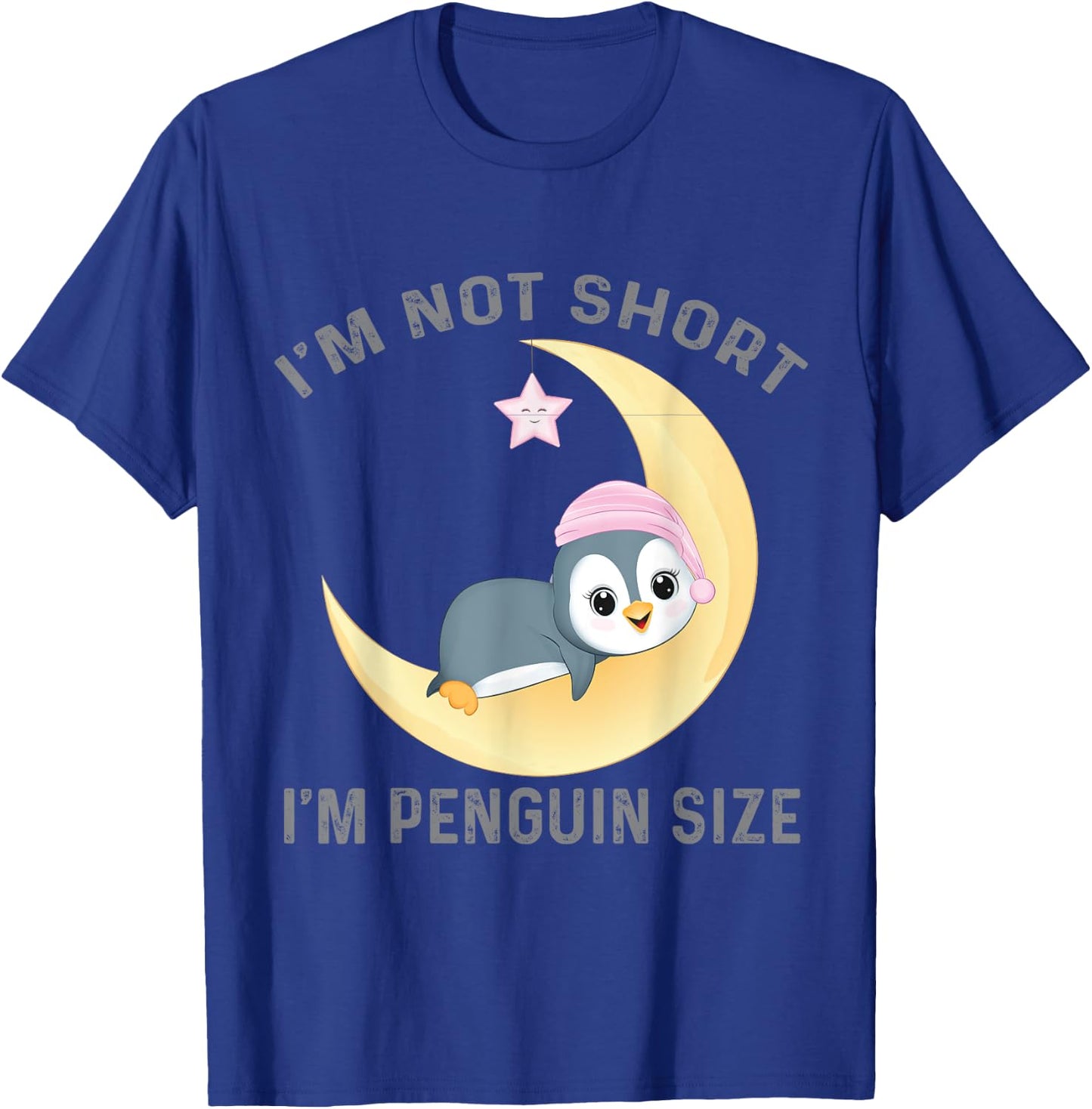 I'm Not Short I'm Penguin Size Cute Penguin Lover T-Shirt - T-Shirt | Royal