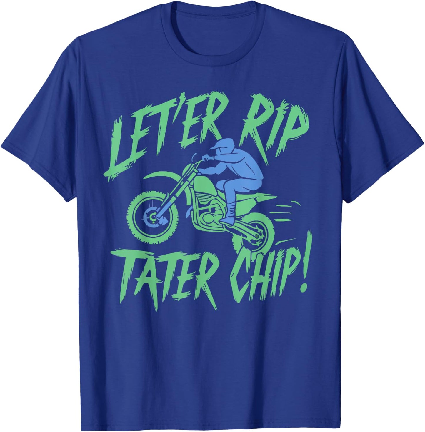 Let'er Rip Tater Chip Black Adults Country Humor Fans T-Shirt - T-Shirt | Royal
