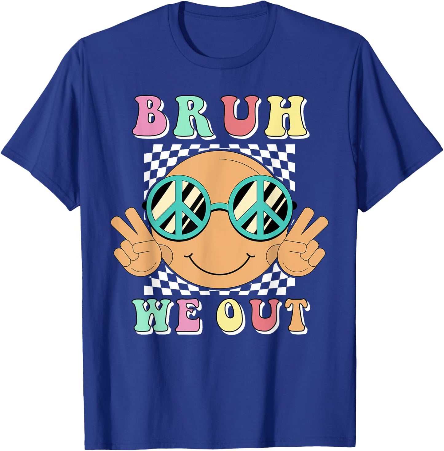 Bruh We Out Happy Last Day Of School Smile Summer Groovy T-Shirt - T-Shirt | Royal