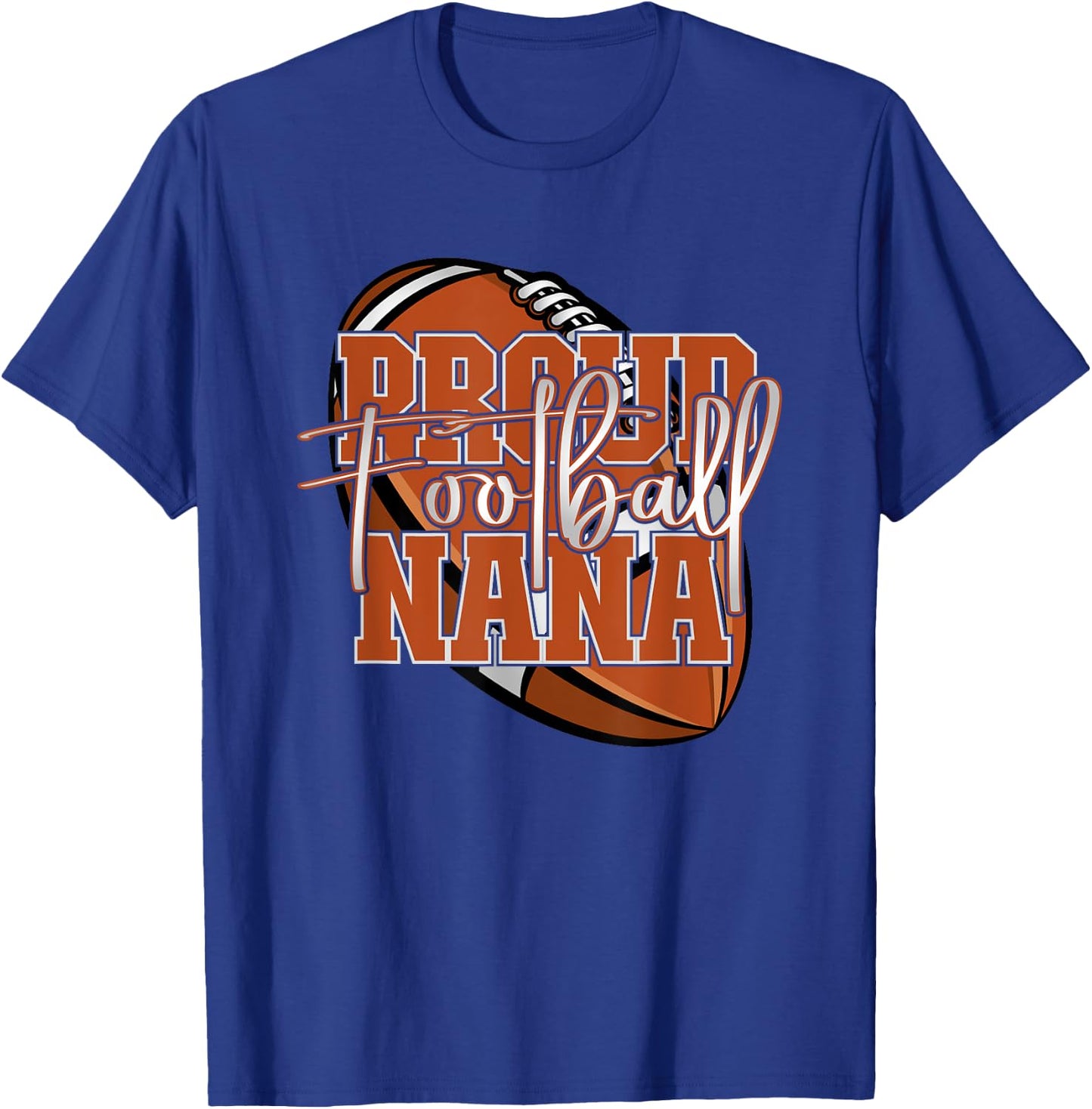 Proud Football Nana Family Matching T-Shirt - T-Shirt | Royal