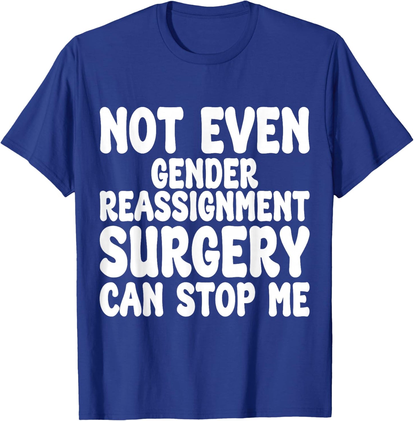 Gender Reassignment Surgery, Transition Operation Recovery T-Shirt - T-Shirt | Royal