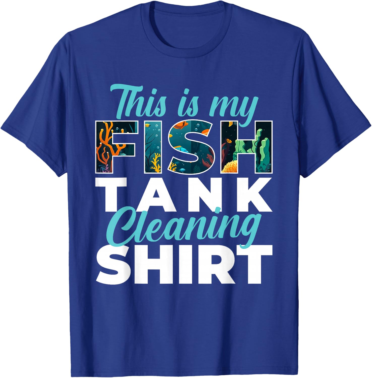 This is My Fish Tank Cleaning Shirt - Fishkeeper Fishkeeping T-Shirt - T-Shirt | Royal