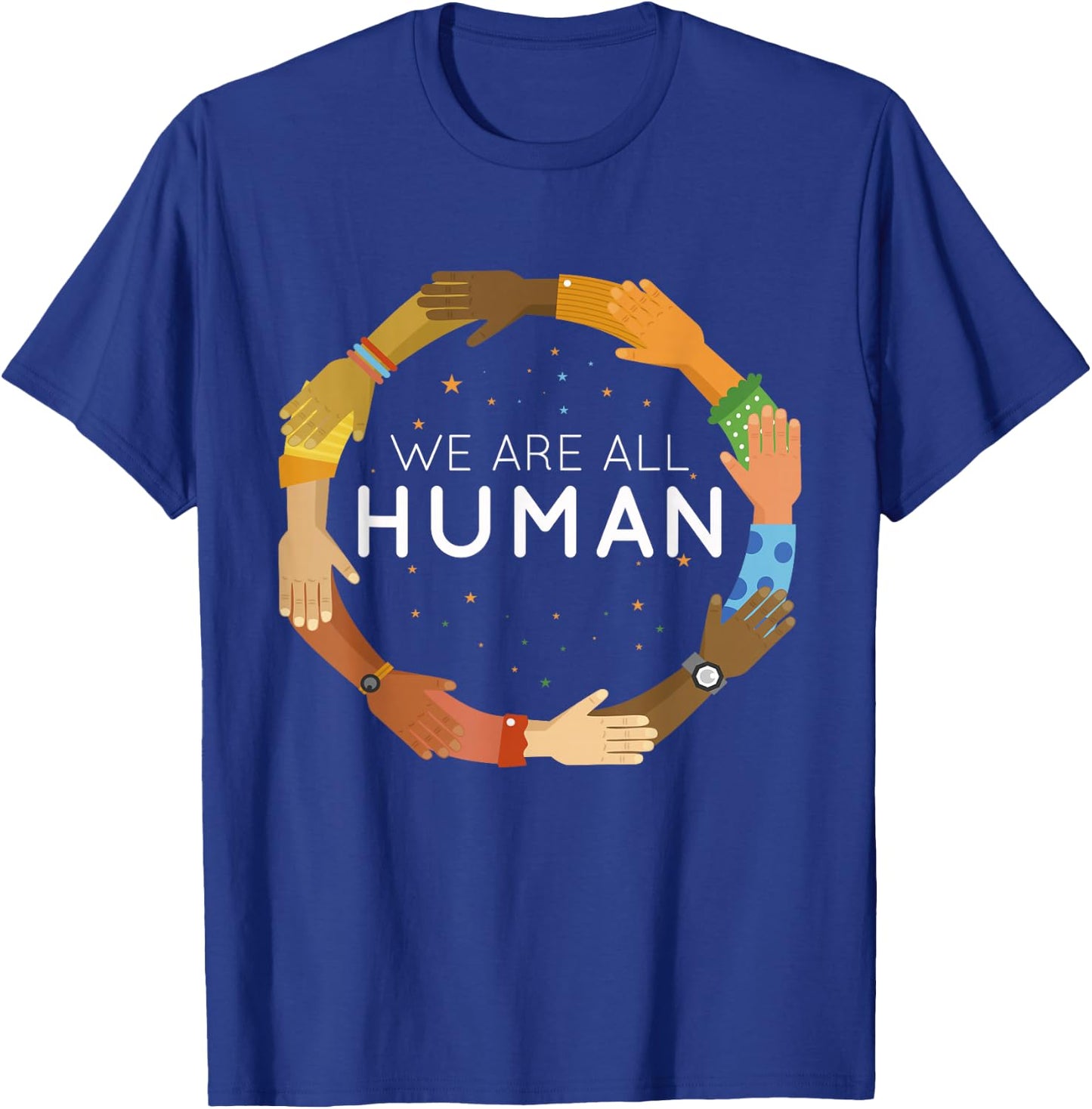 We Are All Human Racial Justice Human Equality Inclusion T-Shirt - T-Shirt | Royal