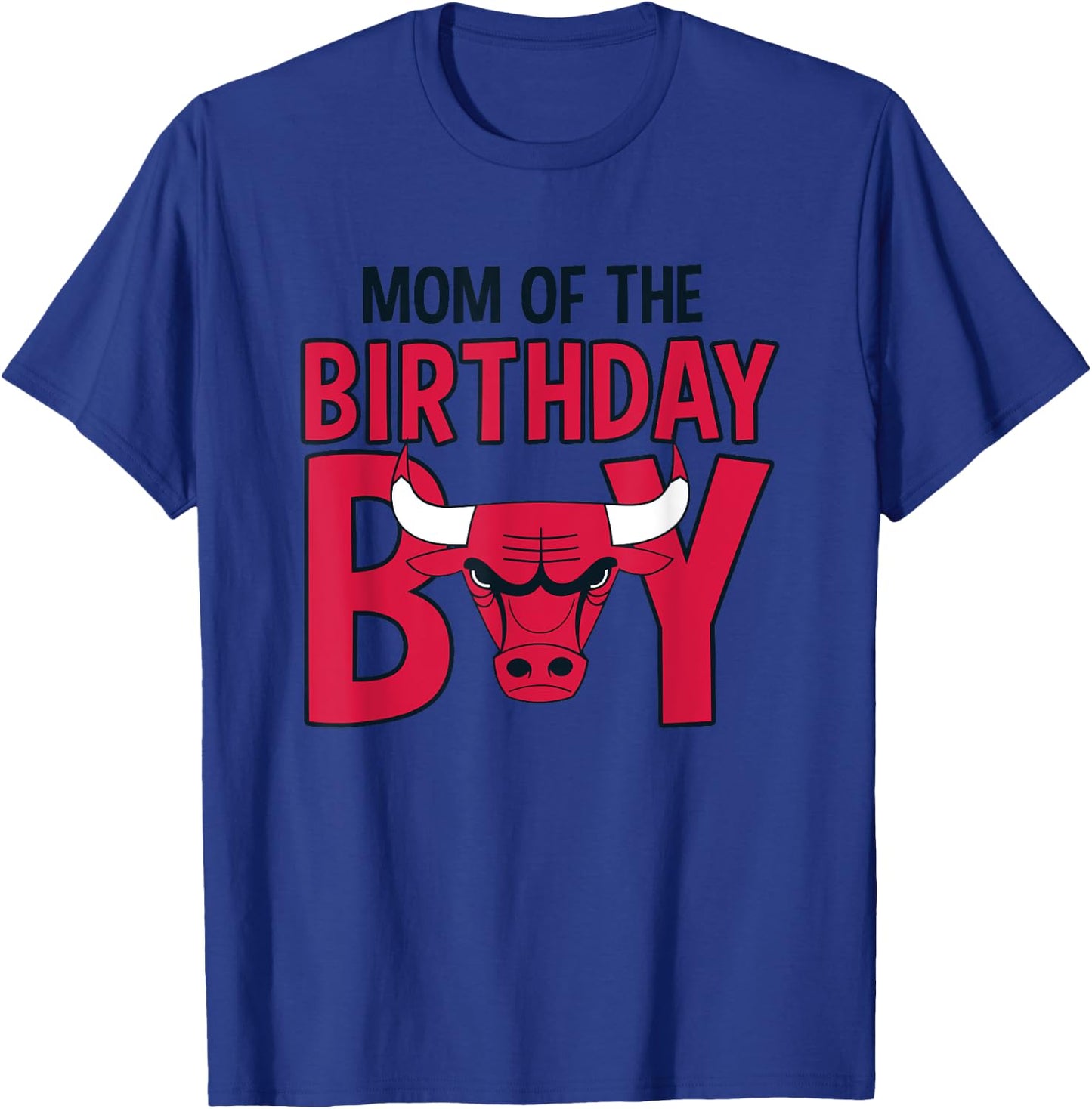 NBA Chicago Bulls Mom Of The Birthday Boy T-Shirt - T-Shirt | Royal