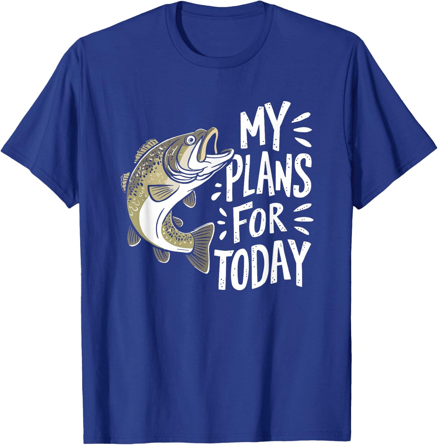 Fisherman My Plans For Today Funny Fishing T-Shirt - T-Shirt | Royal