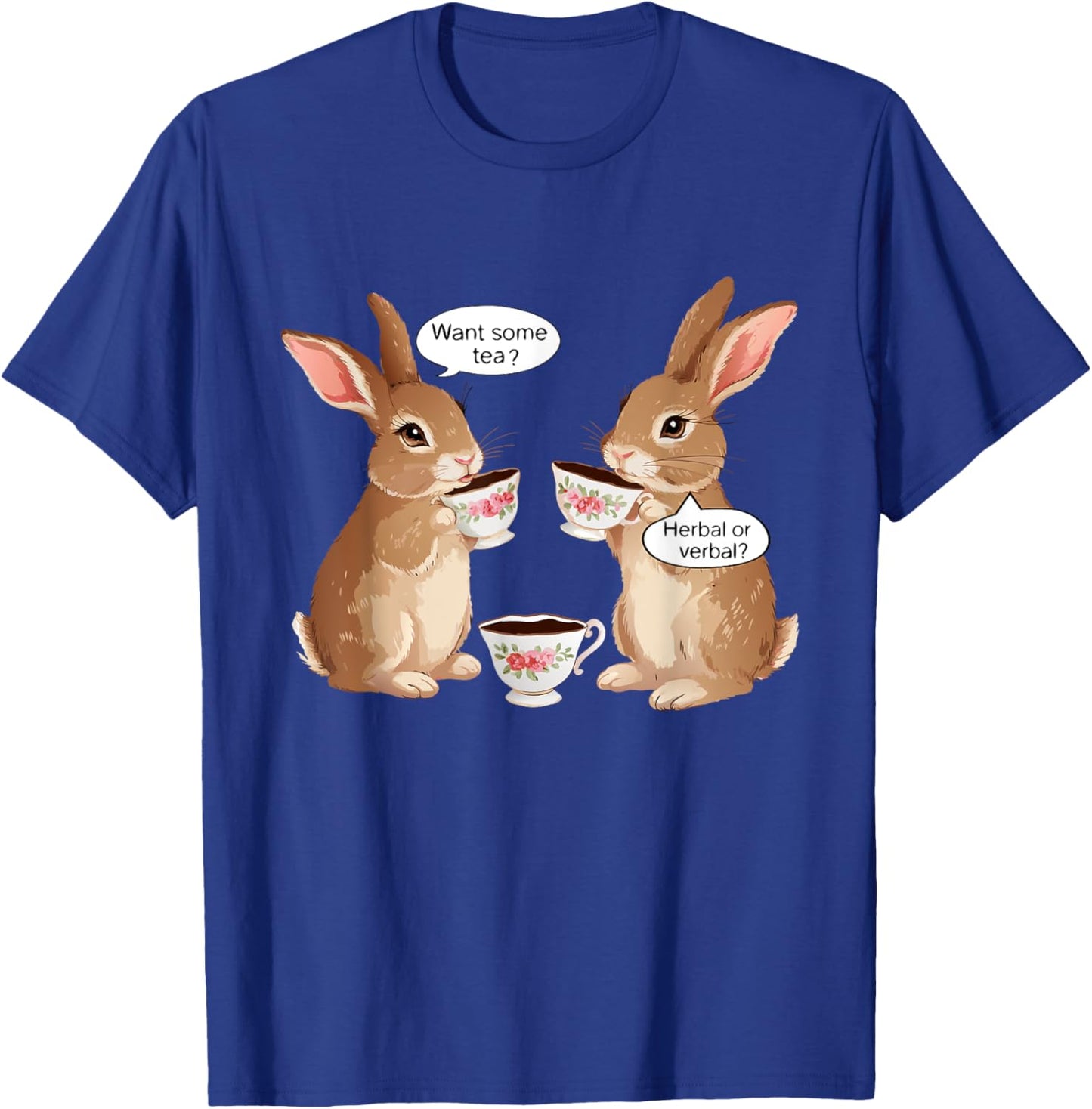 Want Some Tea? Herbal Or Verbal? Funny Design Meme T-Shirt - T-Shirt | Royal