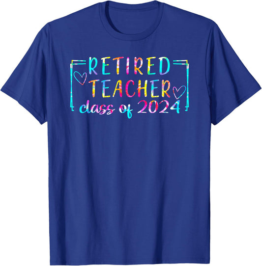 Retired Teacher Class of 2024 Tie Dye Teacher Retirement T-Shirt - T-Shirt | Royal