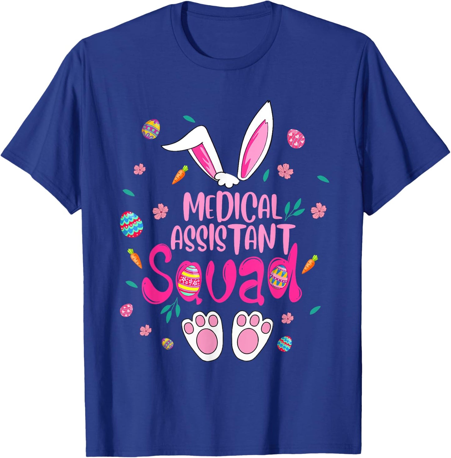 Medical Assistant Squad Easter Bunny Costume Eggs Hunt T-Shirt - T-Shirt | Royal