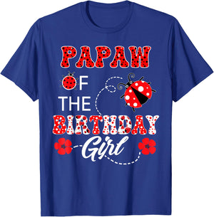 Papaw Of The Birthday Girl Family Matching Ladybug Birthday T-Shirt - T-Shirt | Royal