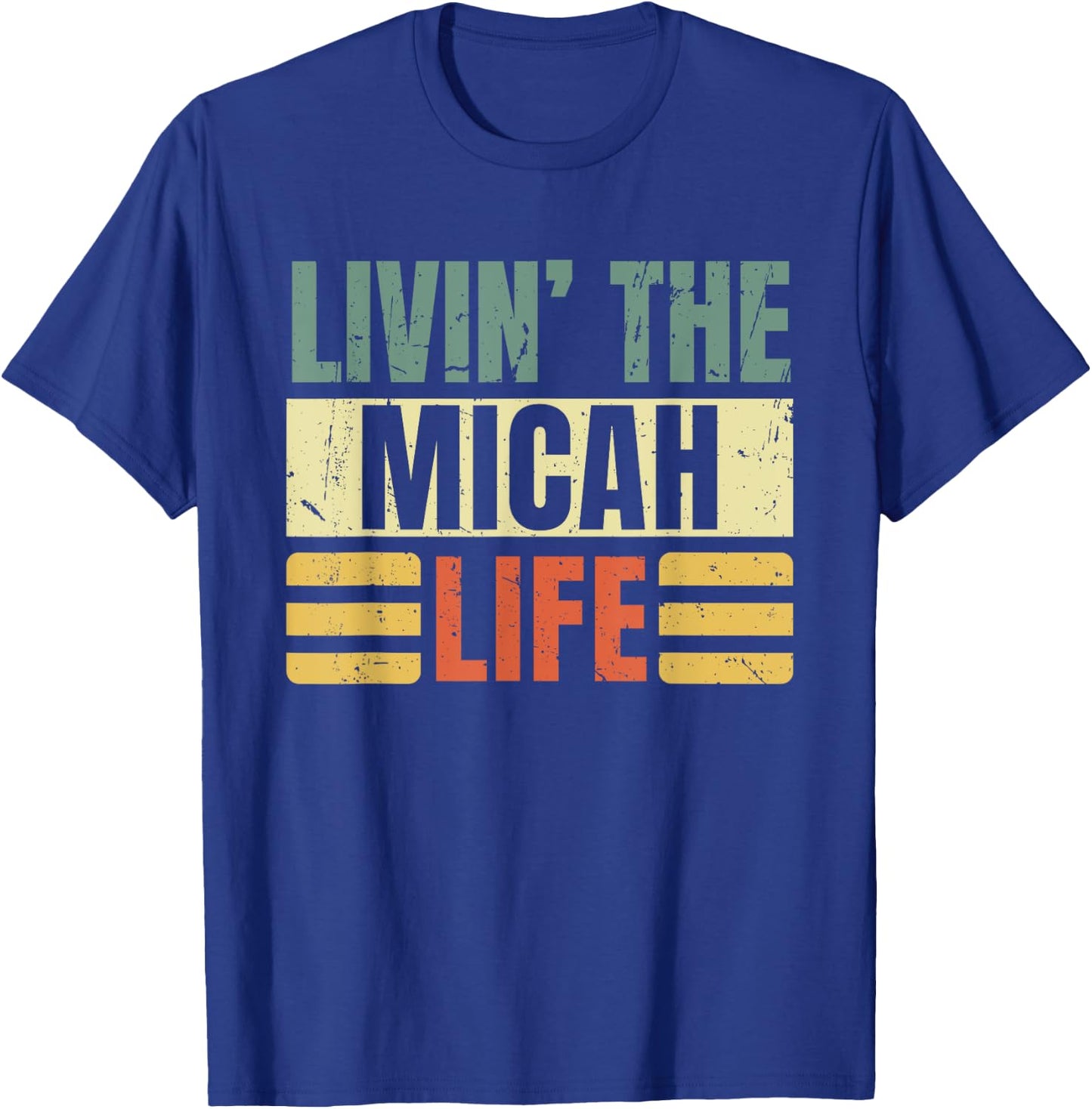 First Name Micah Retro Legend Quote Livin' The Life T-Shirt - T-Shirt | Royal