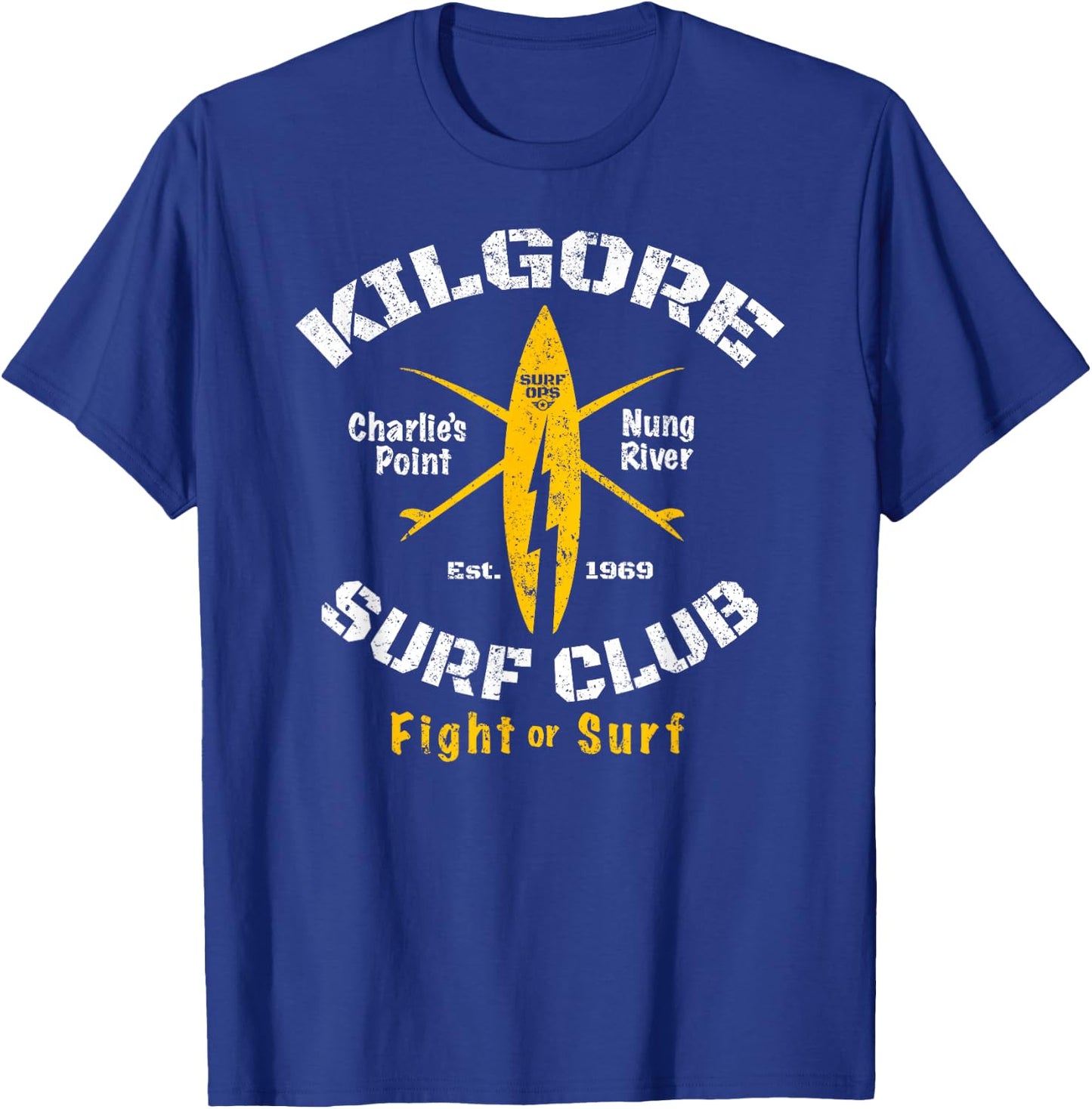Surf Ops Kilgore Surf Club SURF or FIGHT T-Shirt - T-Shirt | Royal