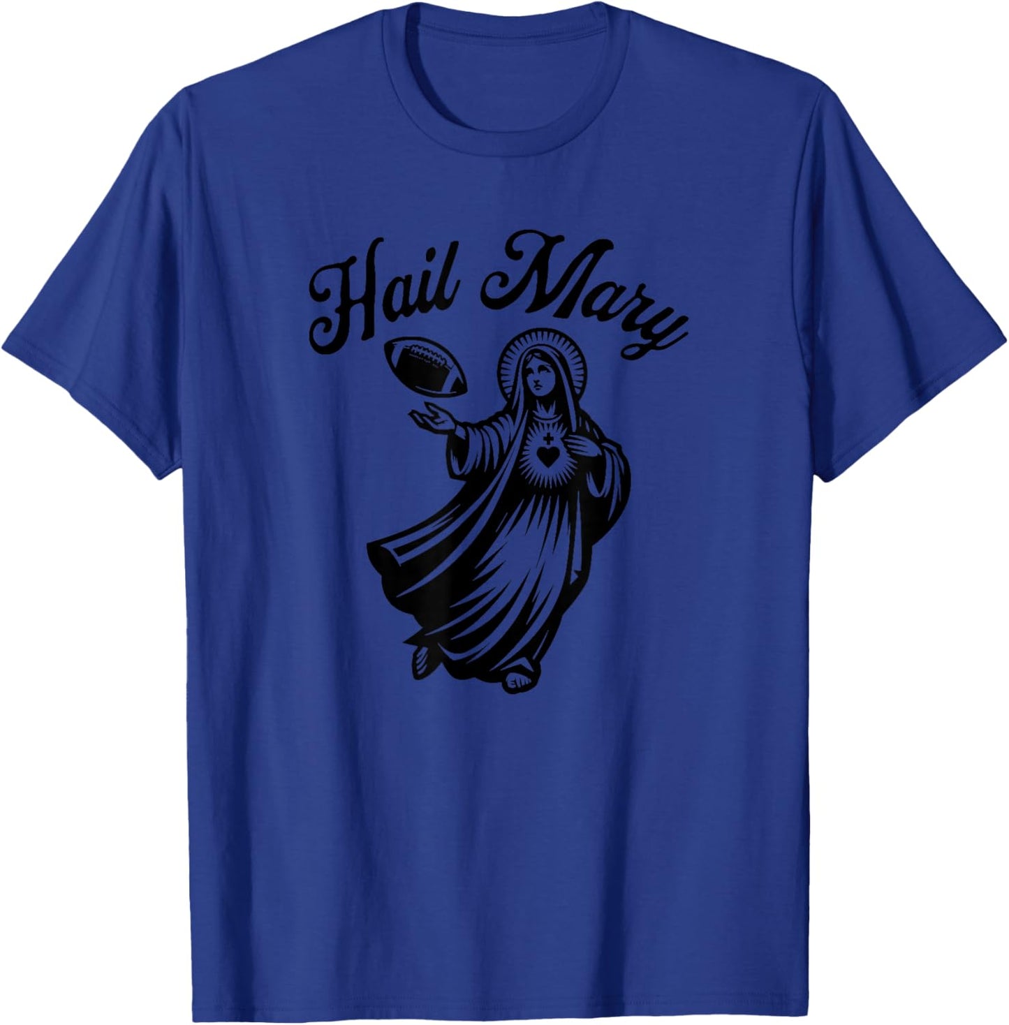 Hail Mary American Football T-Shirt - T-Shirt | Royal