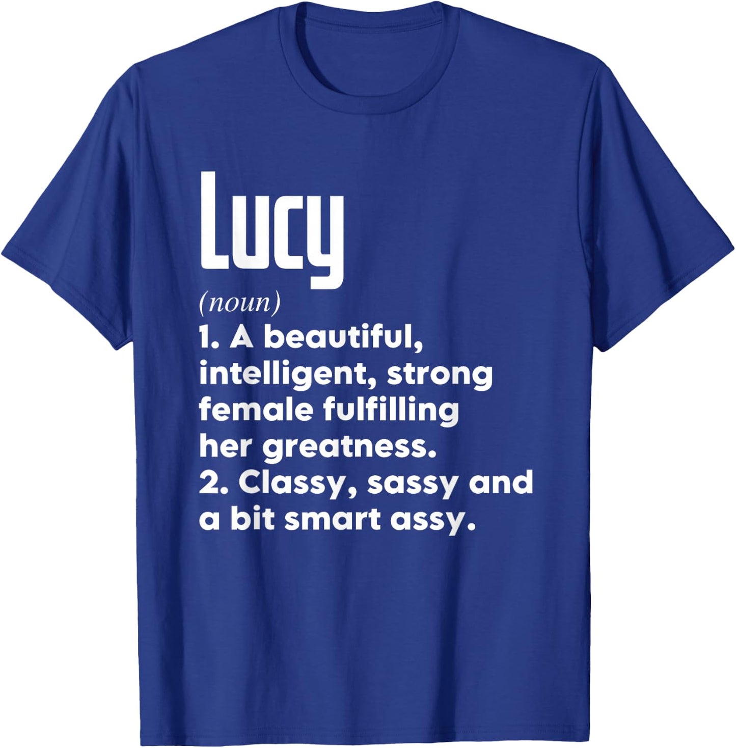 Lucy Definition Funny Meaning Personalized Name T-Shirt - T-Shirt | Royal