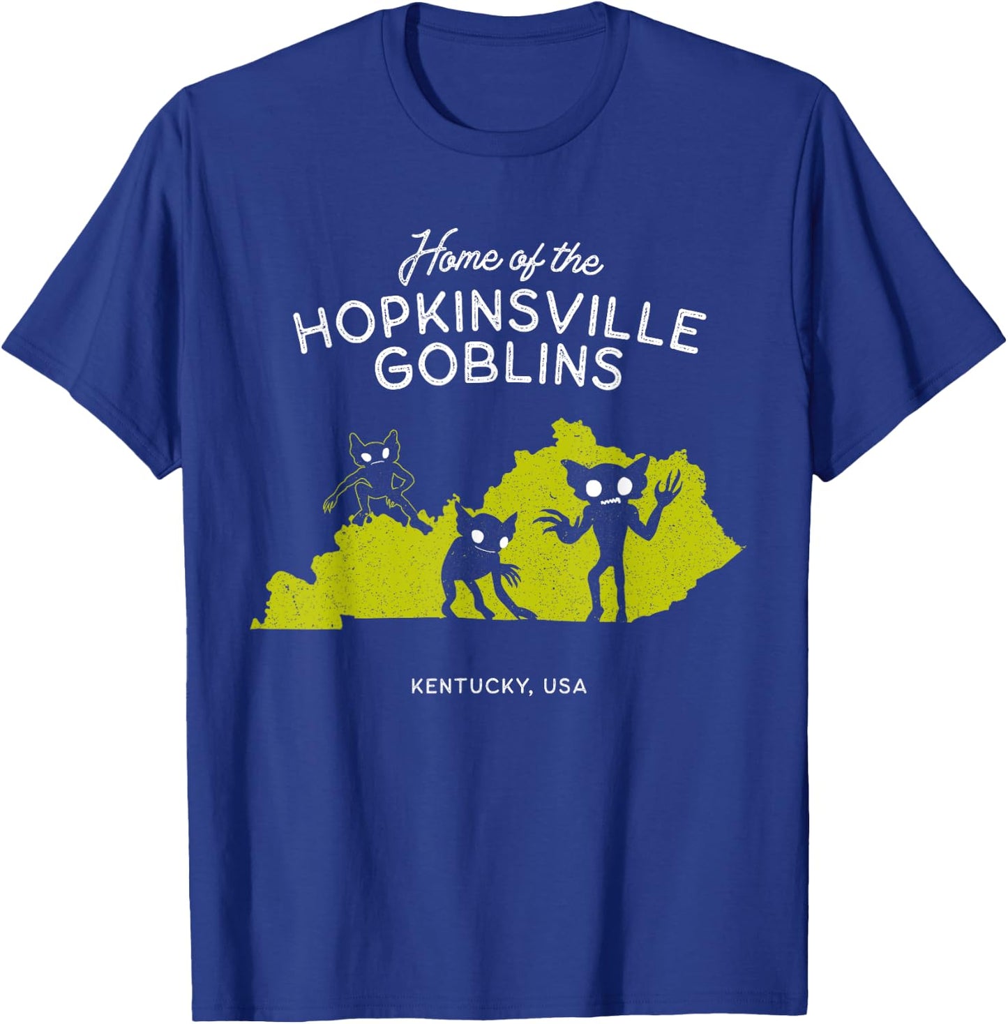 Home of the Hopkinsville Goblins - Kentucky, USA T-Shirt - T-Shirt | Royal