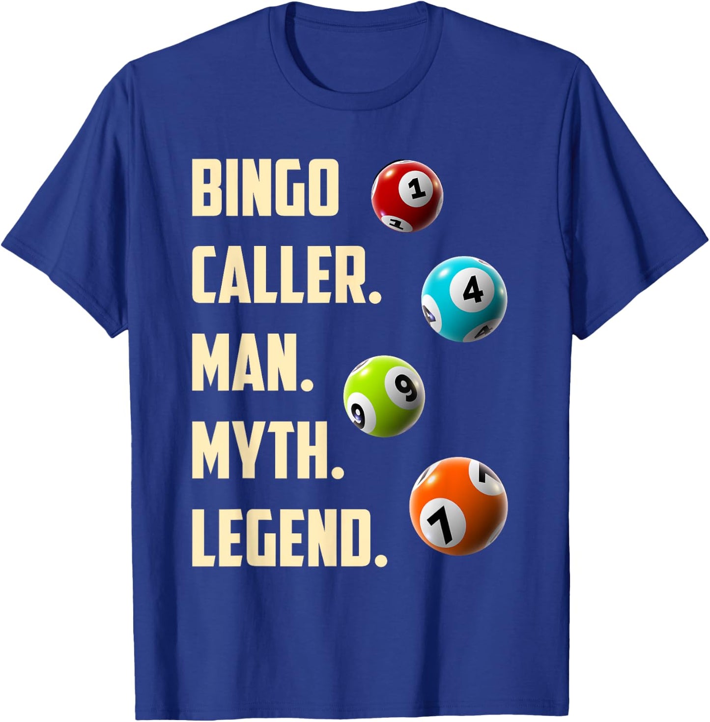 BINGO CALLER MAN MYTH LEGEND Funny Bingo Player T-Shirt - T-Shirt | Royal