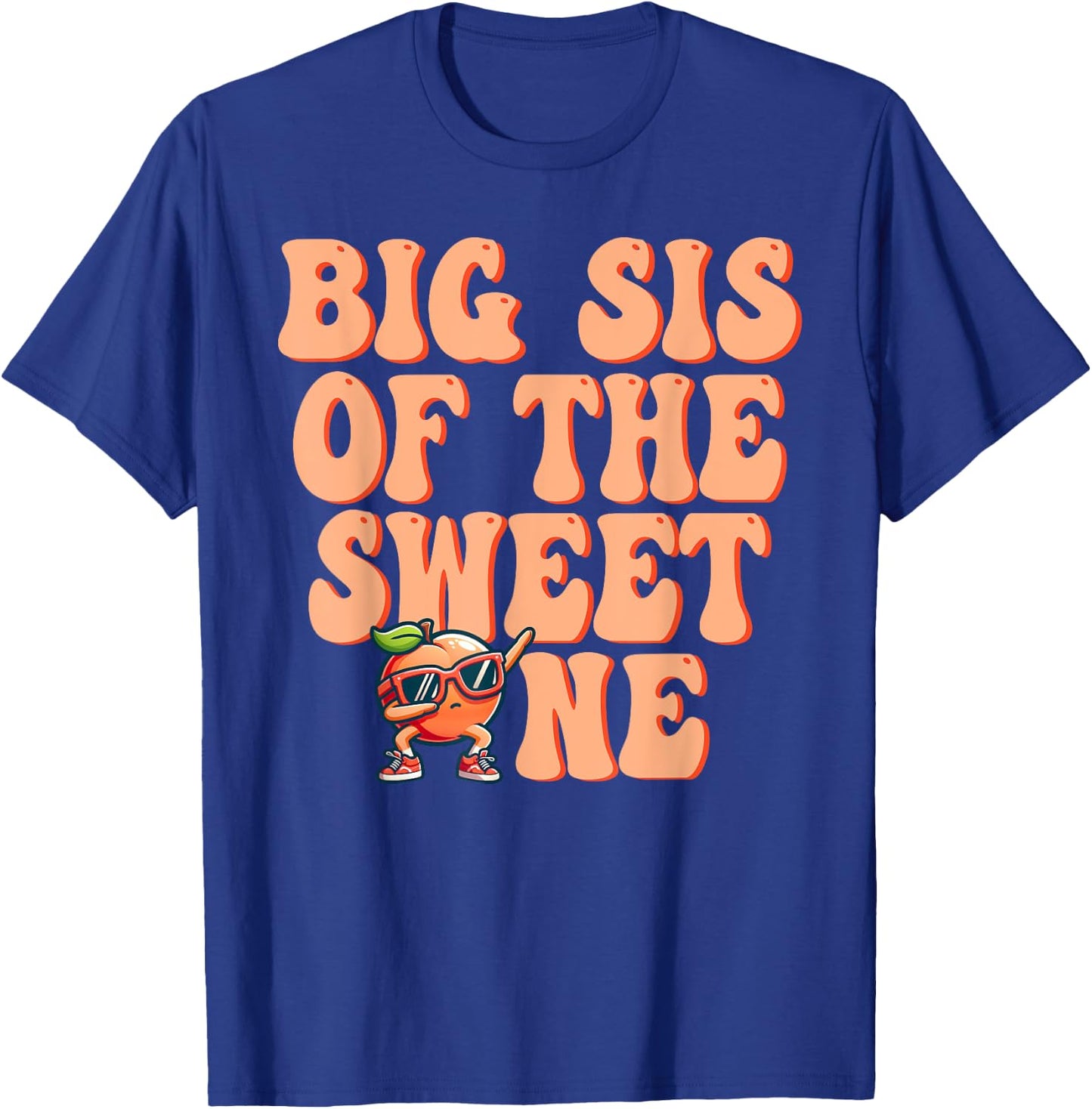 Big Sister of The Sweet One Peach 1st Birthday on Peach T-Shirt - T-Shirt | Royal