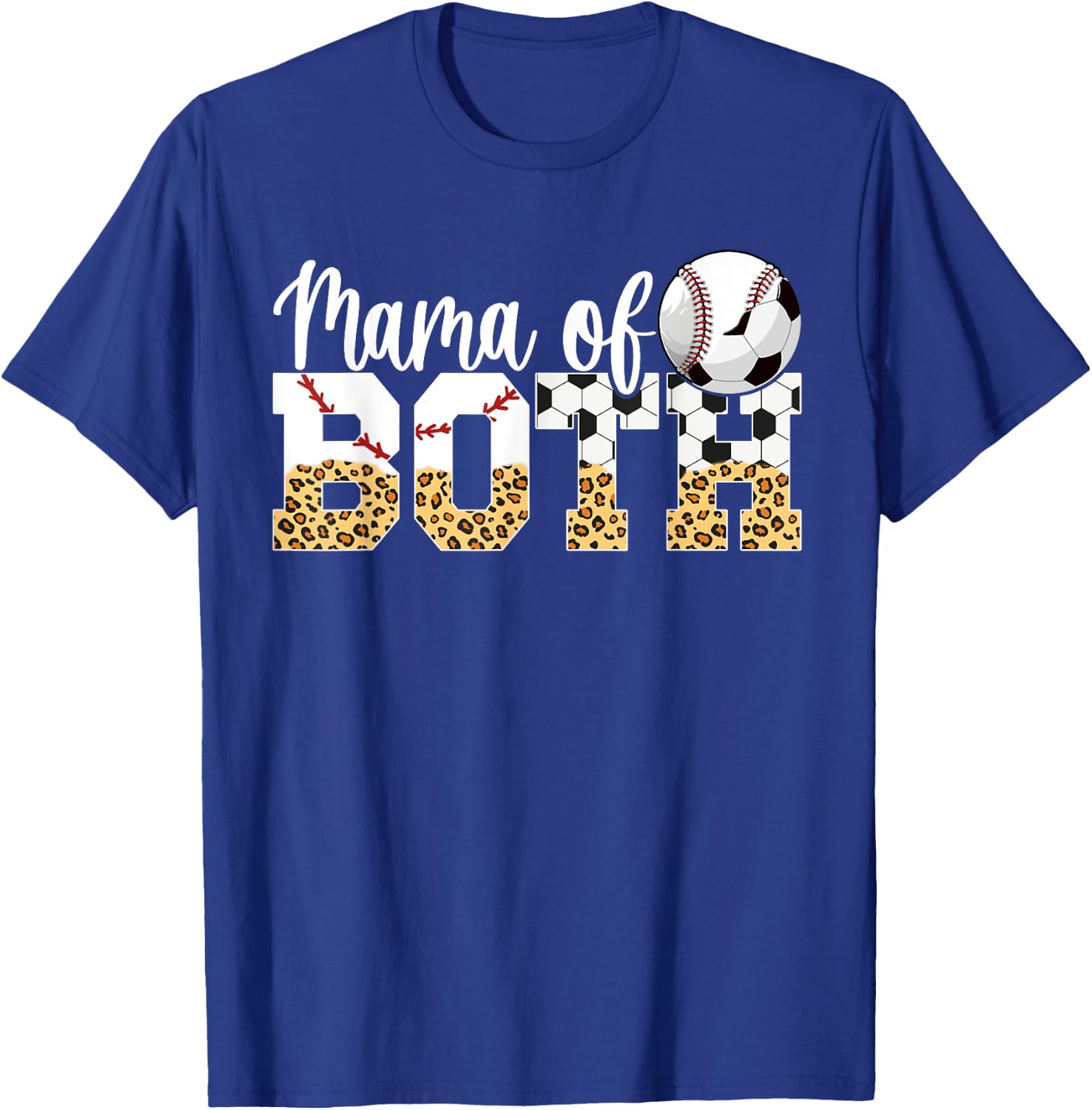 Mama Of Both Baseball Soccer Mom Of Soccer Baseball Player T-Shirt - T-Shirt | Royal