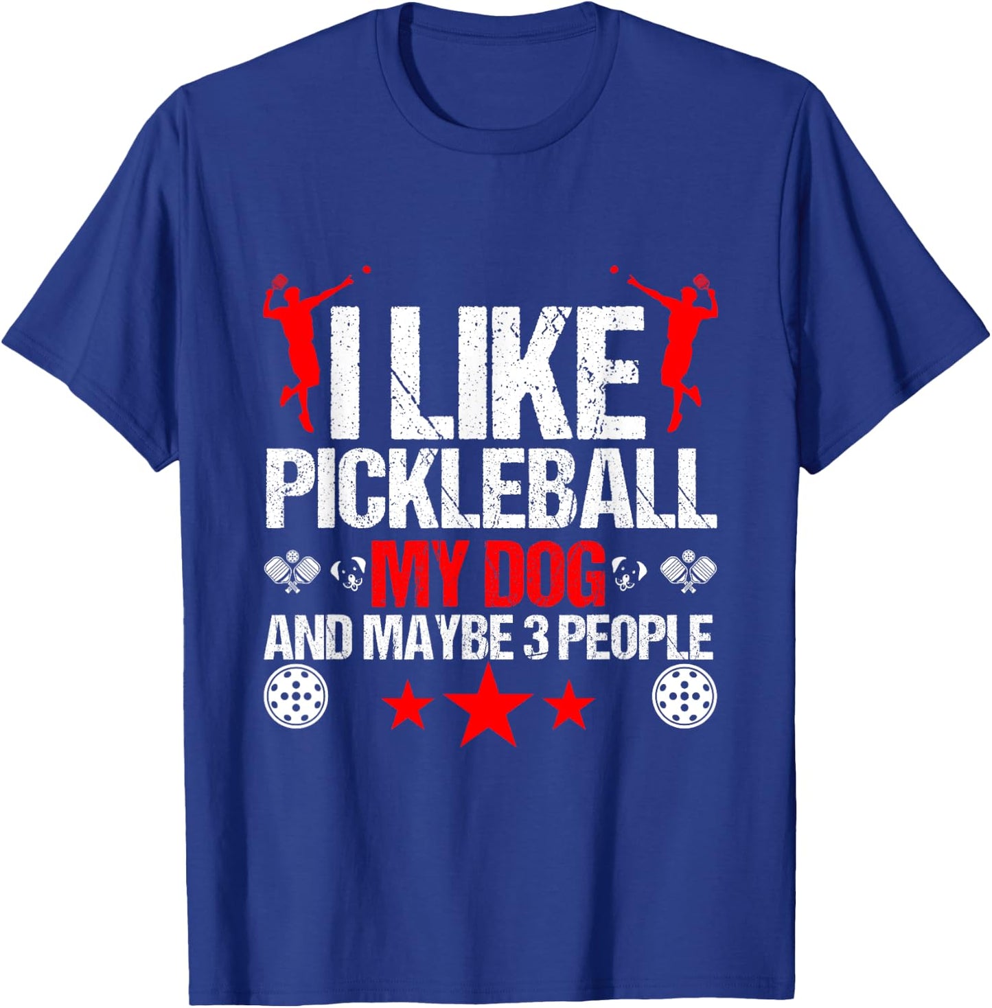 Funny I Like Pickleball My Dog And Maybe 3 People Hockey Dog Men Women Kids T-Shirt - T-Shirt | Royal