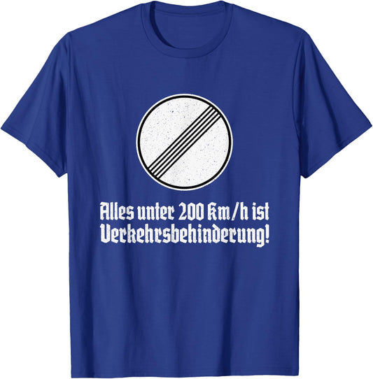 German Autobahn No Highway Speed Limit Traffic Sign T-Shirt - T-Shirt | Royal