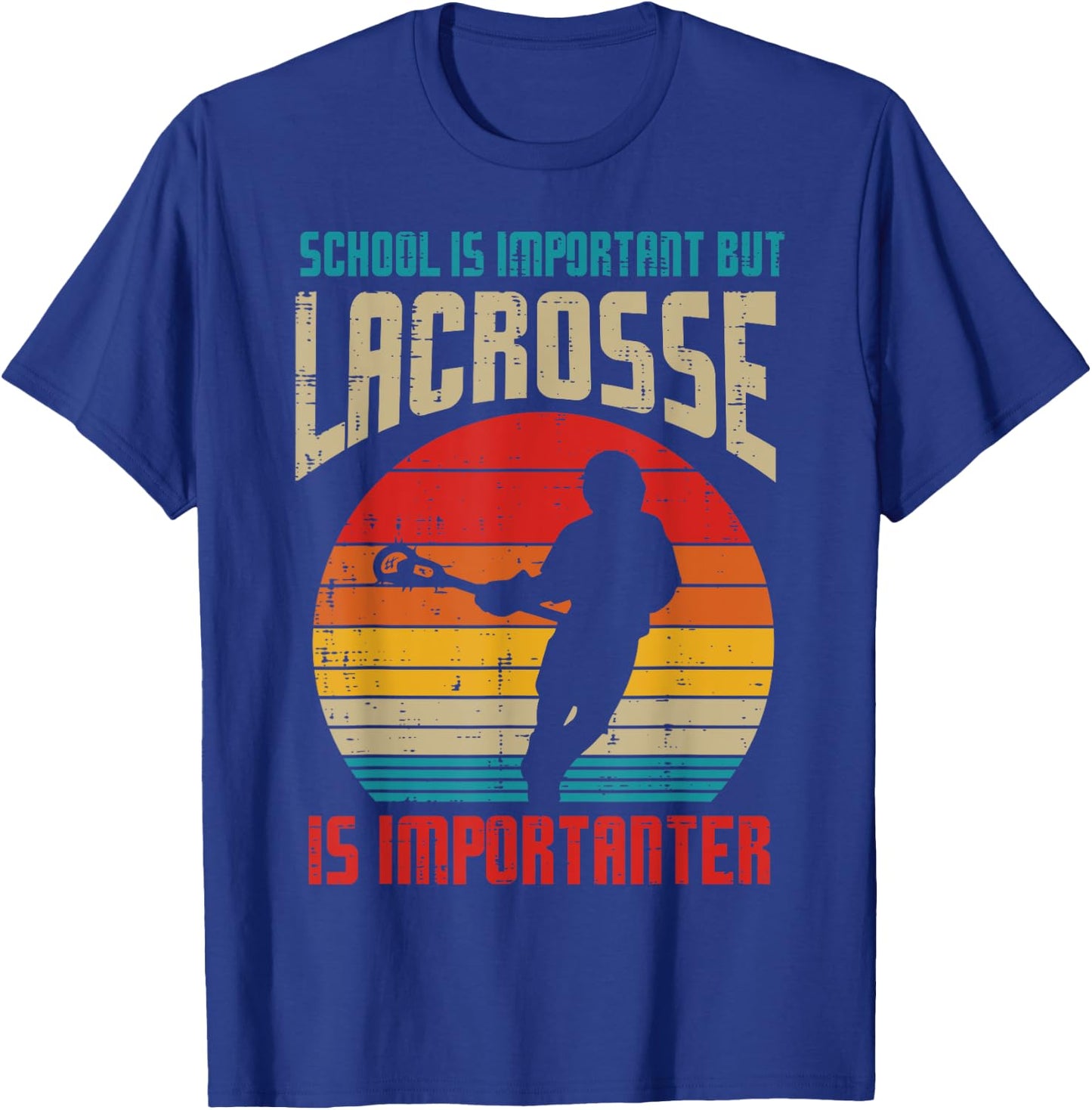 School Is Important Lacrosse Importanter Funny Lax Boys Kids T-Shirt - T-Shirt | Royal