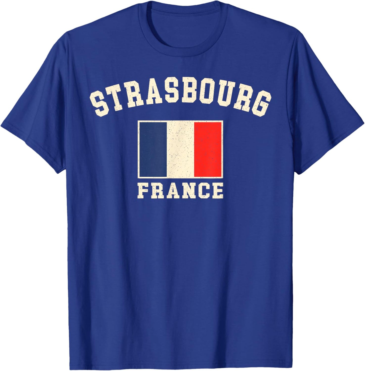 Vintage Strasbourg France French Flag Souvenir Retro Graphic T-Shirt - T-Shirt | Royal