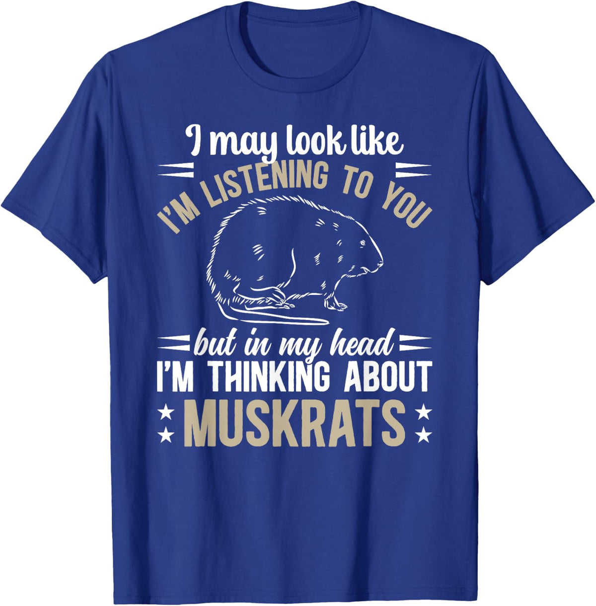 Thinking About Muskrat Lover Muskrat Girl Muskrat Boy T-Shirt - T-Shirt | Royal