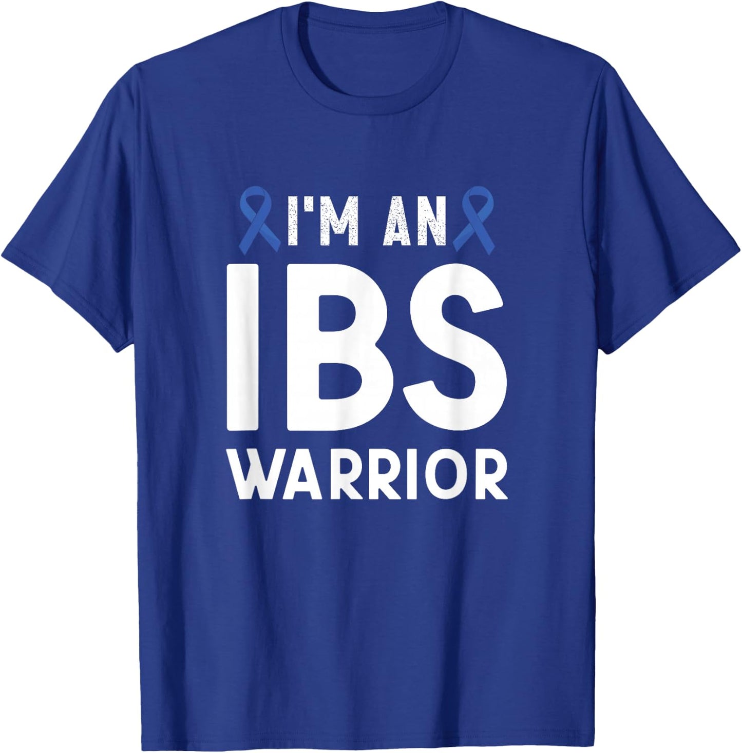 I'm An IBS Warrior Irritable Bowel Syndrome Awareness T-Shirt - T-Shirt | Royal