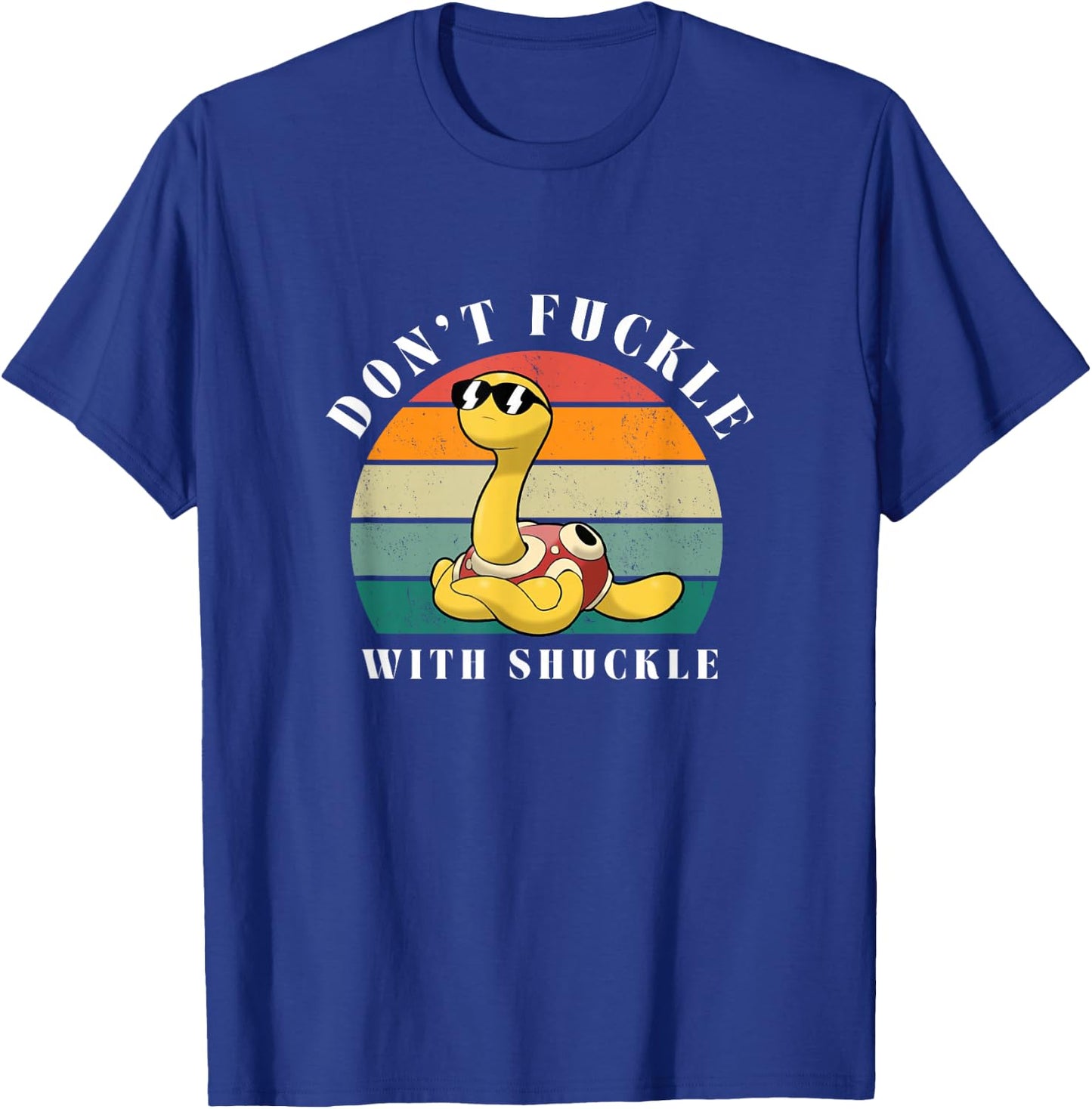 Don't Fuckle With Shuckle T-Shirt - T-Shirt | Royal