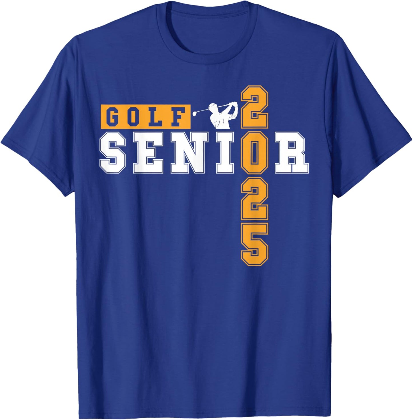 Golf Senior Night Golf Senior 2025 Graduation 15 T-Shirt - T-Shirt | Royal