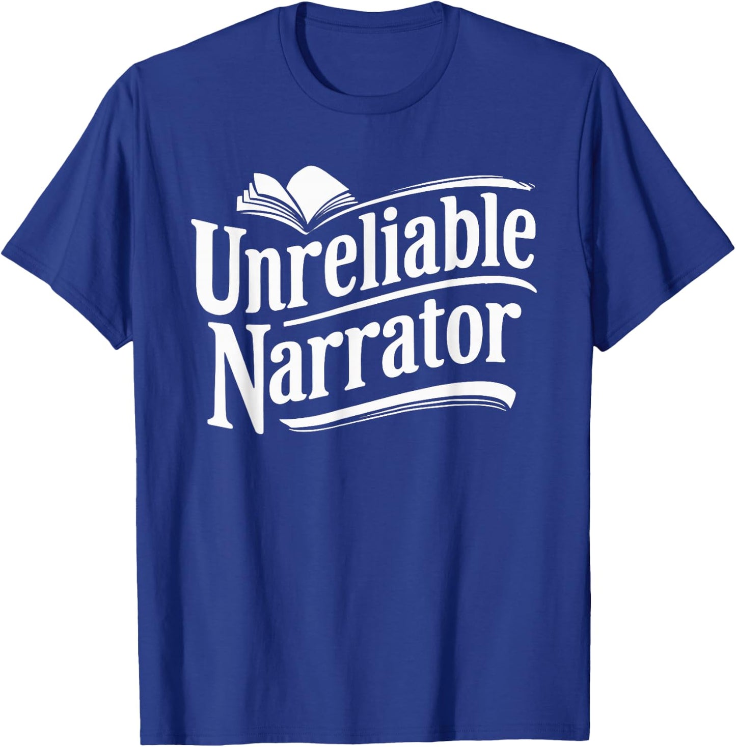Unreliable Narrator T-Shirt - T-Shirt | Royal
