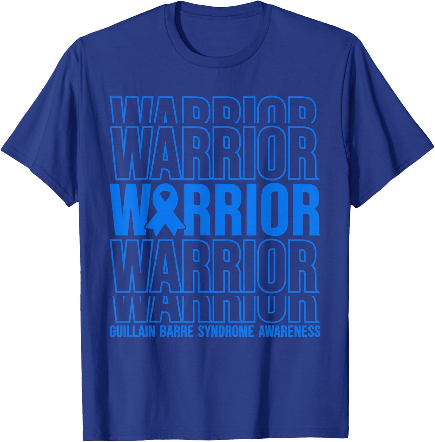 Guillain Barre Syndrome Awareness Warrior T-Shirt - T-Shirt | Royal