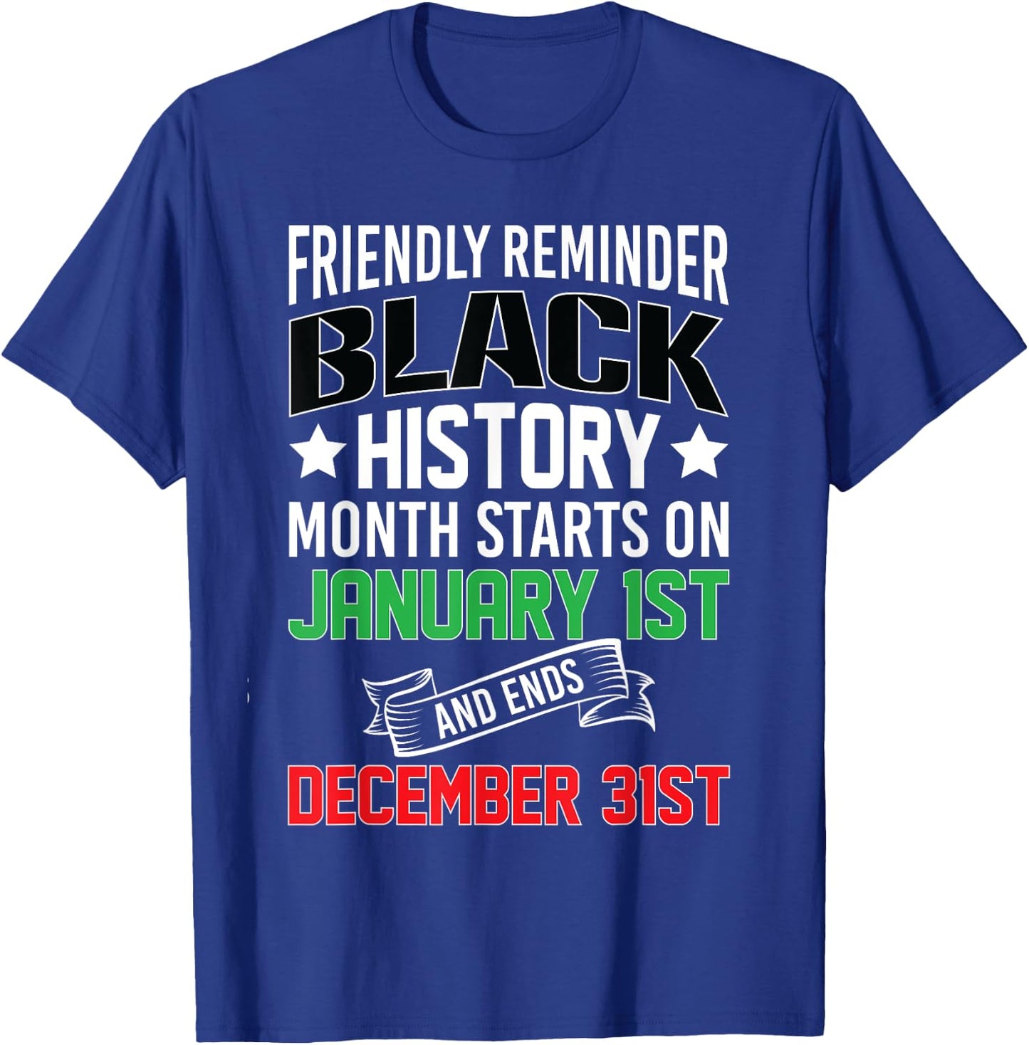 Black History Month 24/7/365 All Year Long African Culture T-Shirt - T-Shirt | Royal