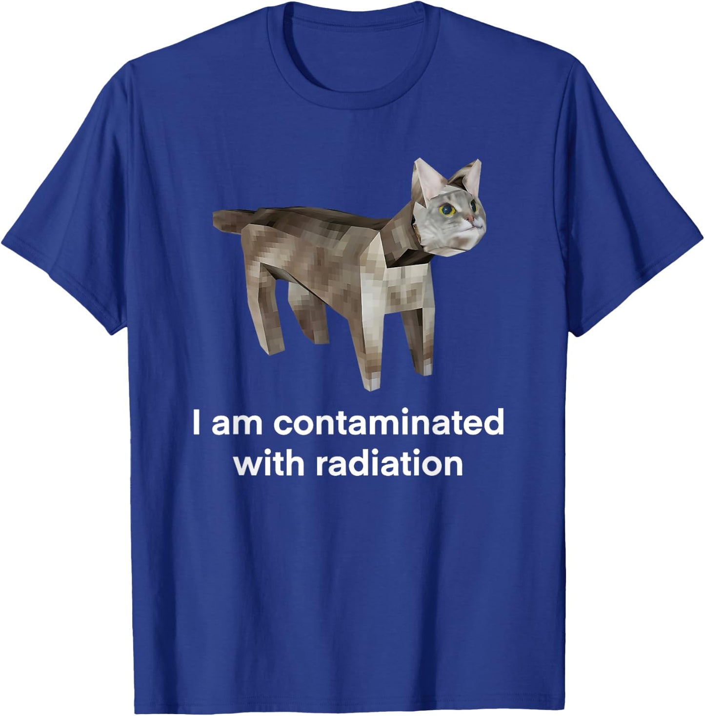 I Am Contaminated with Radiation Cat T-Shirt - T-Shirt | Royal