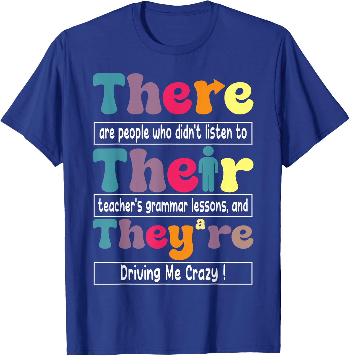 There Their They're English Teacher Funny Grammar Memes T-Shirt - T-Shirt | Royal