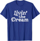 Livin the Dream Vintage 70s Inline Weathered (Dark) T-Shirt - T-Shirt | Royal