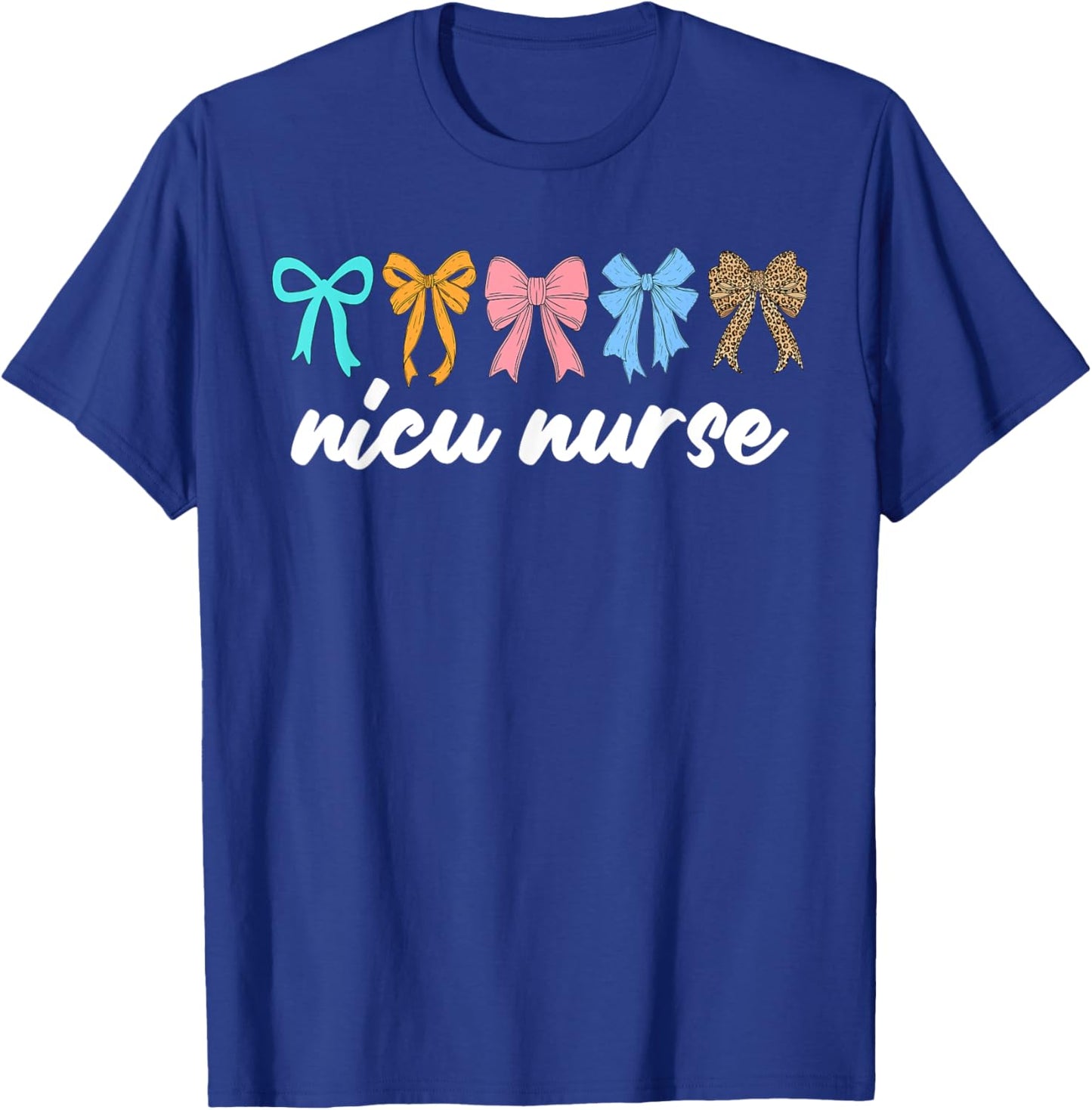 NICU Nurse Neonatal Intensive Care Unit Cute Bow T-Shirt - T-Shirt | Royal