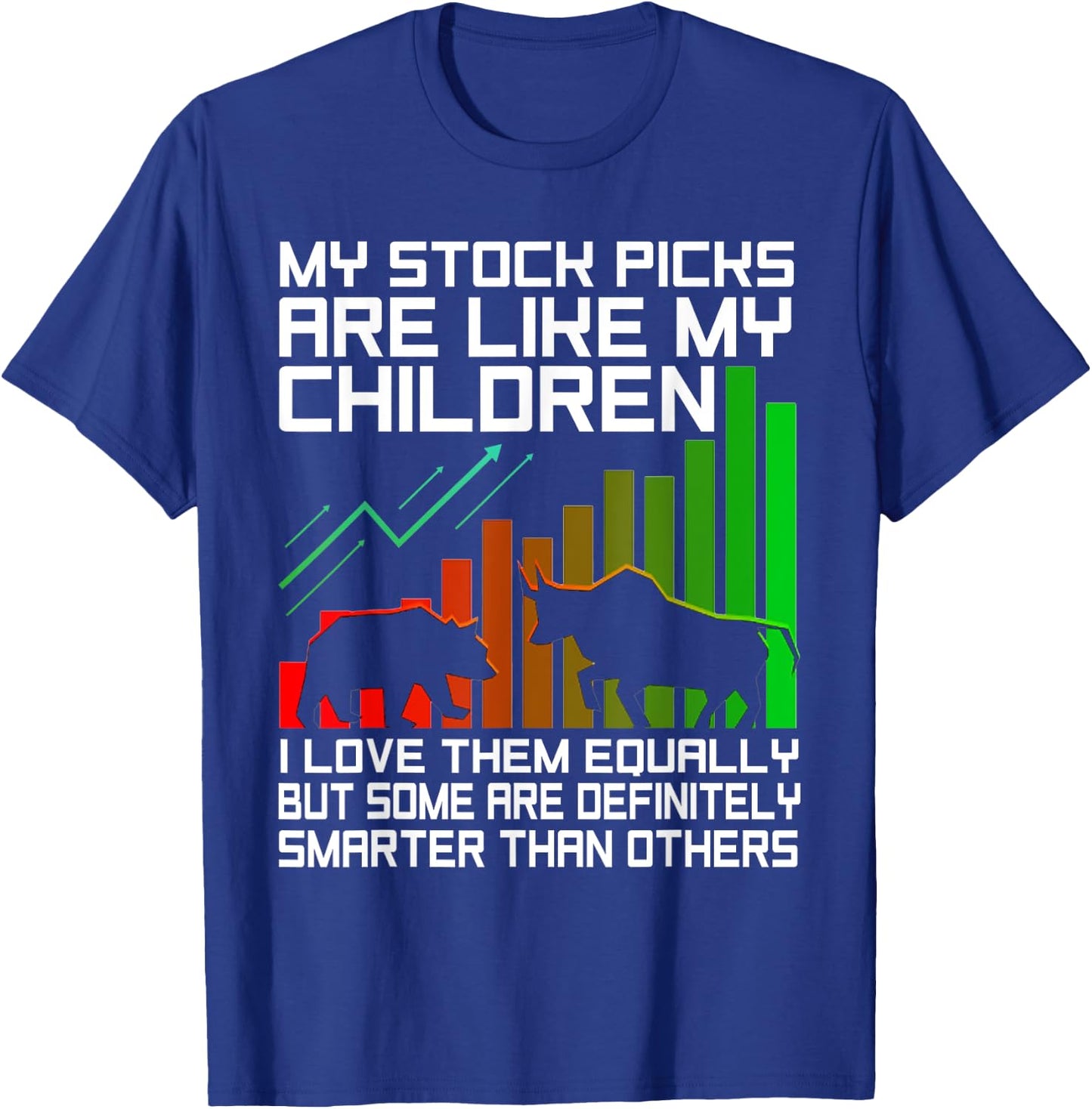 Funny Stock Trading Design Stock Market Stock Trader T-Shirt - T-Shirt | Royal