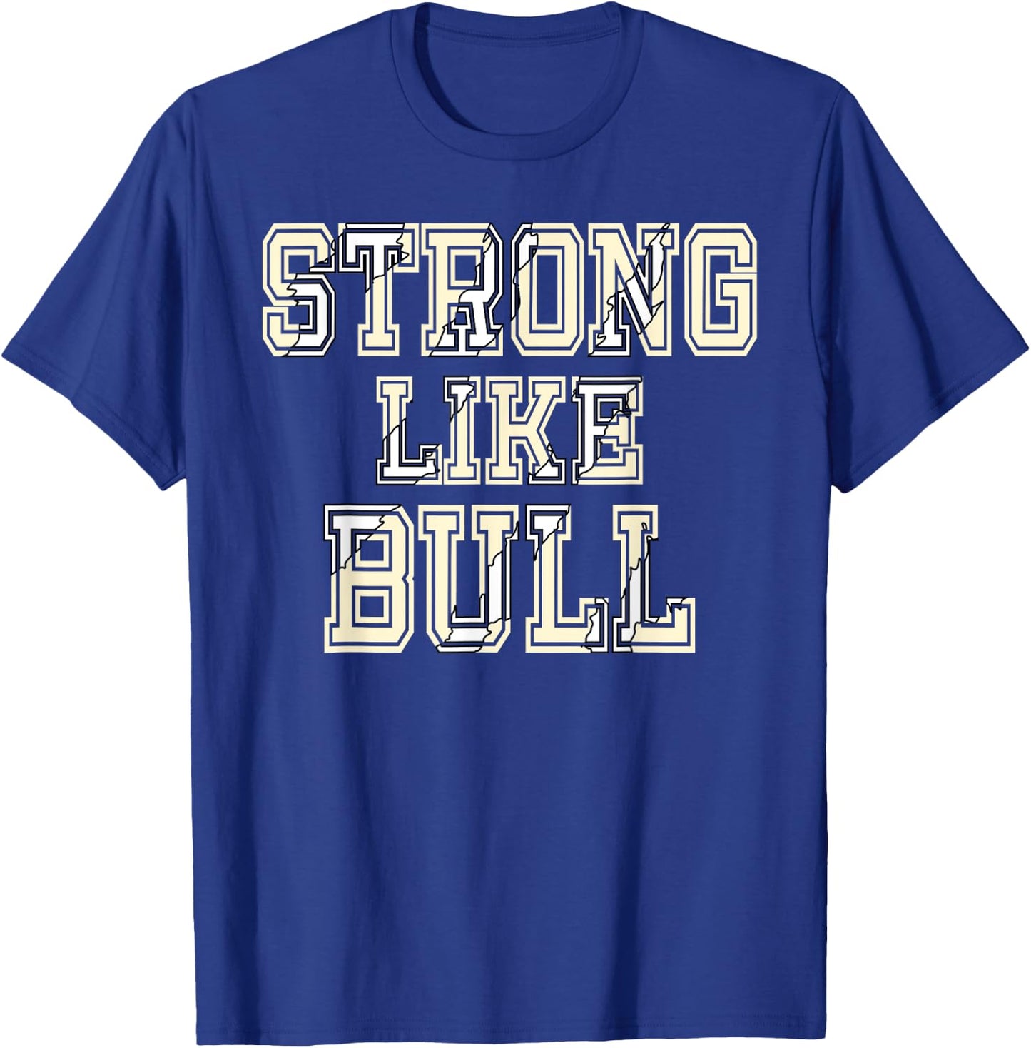 Strong Like Bull Bodybuilding And Power Lifting T-Shirt - T-Shirt | Royal