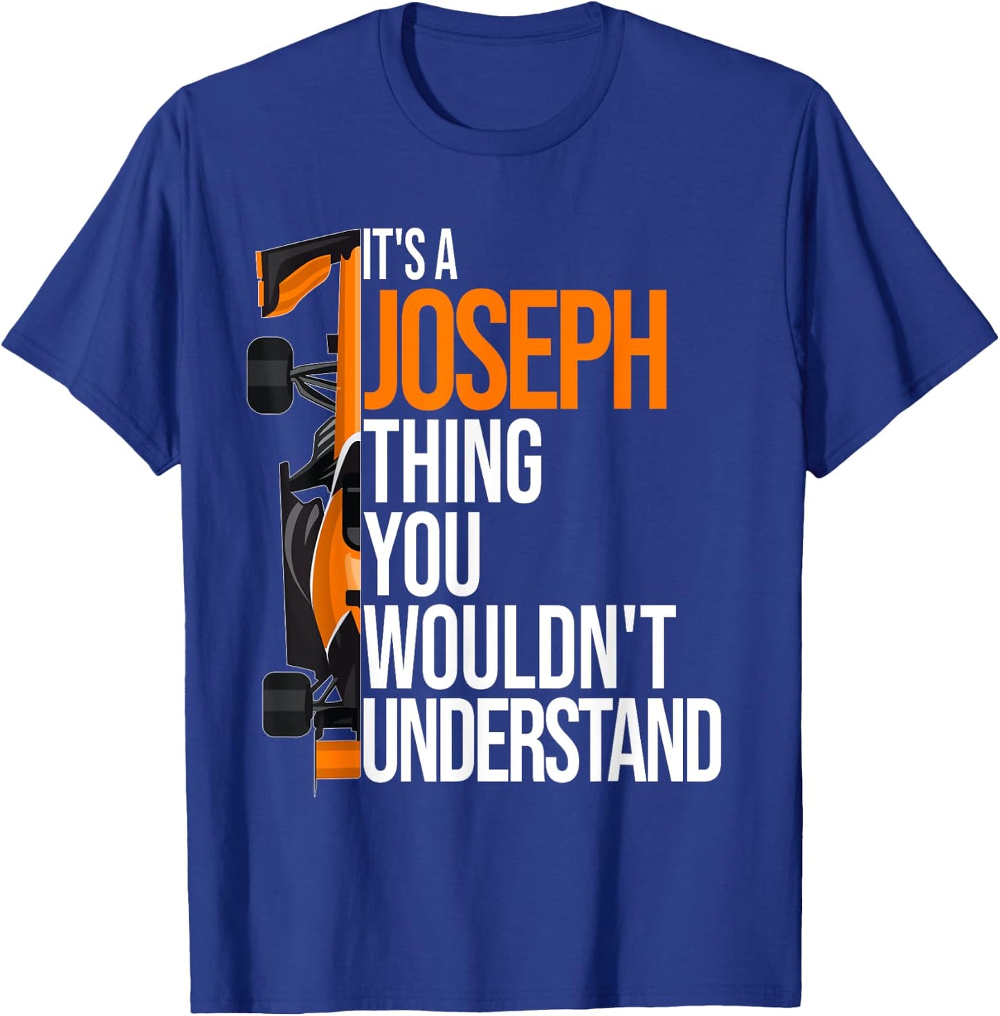 It's a Joseph Thing you wouldn't Understand - Fun Joseph T-Shirt - T-Shirt | Royal
