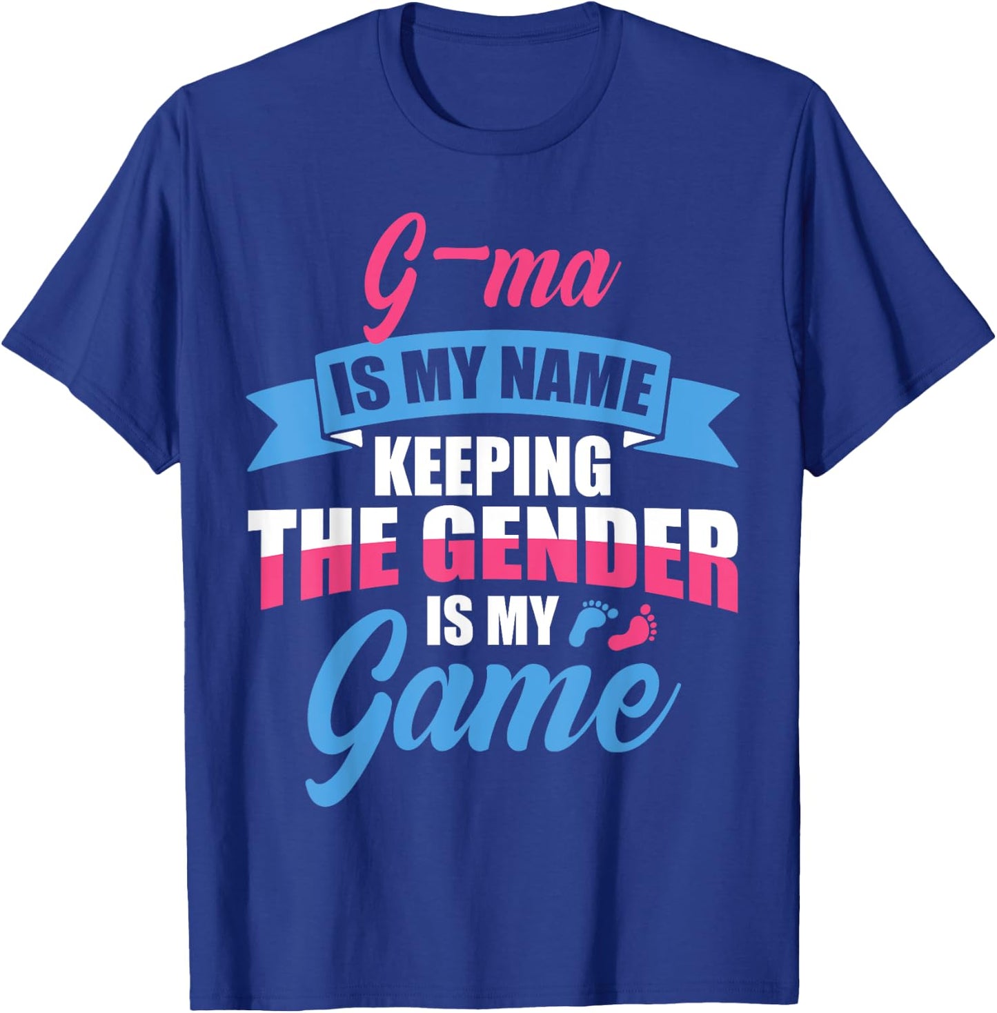 Gender Reveal Quote for a Keeper Of The Gender G-MA Family T-Shirt - T-Shirt | Royal