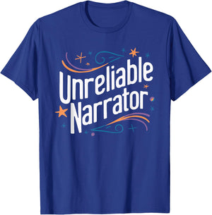 Unreliable Narrator T-Shirt - T-Shirt | Royal