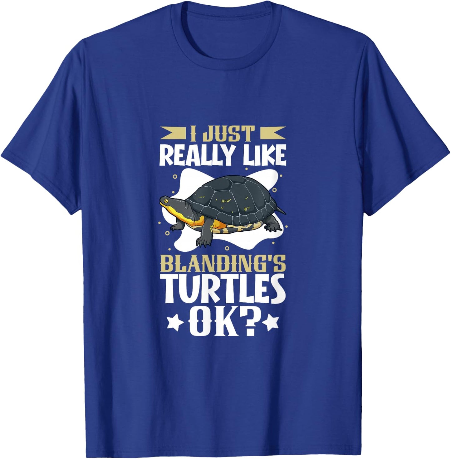 I just really like my Blanding's Turtle T-Shirt - T-Shirt | Royal