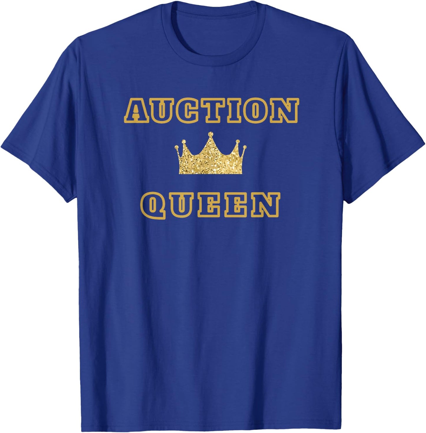 Auction Queen T-Shirt - T-Shirt | Royal