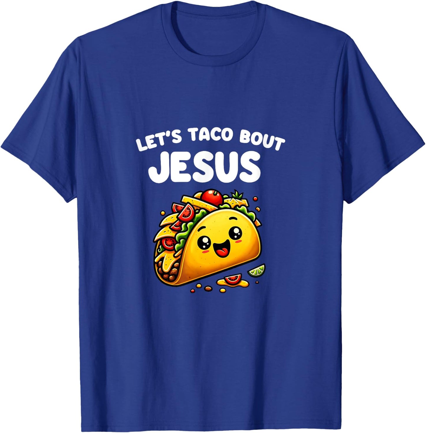 Let's Taco Bout Jesus Cinco De Mayo T-Shirt - T-Shirt | Royal
